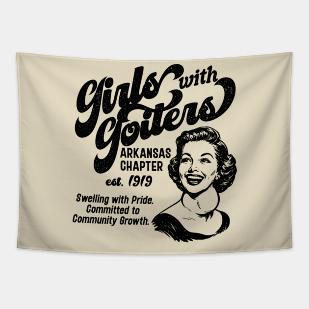 Girls with Goiters (Arkansas Chapter) Tapestry by rt-shirts