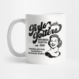 Girls with Goiters (Arkansas Chapter) Mug