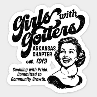 Girls with Goiters (Arkansas Chapter) Magnet