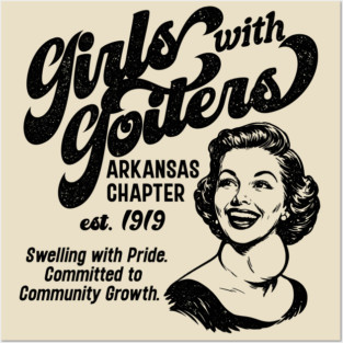 Girls with Goiters (Arkansas Chapter) Posters and Art