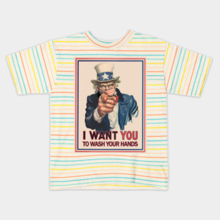 Uncle Sam I Want You To Wash Your Hands Coronavirus 2020 Poster Kids T-Shirt