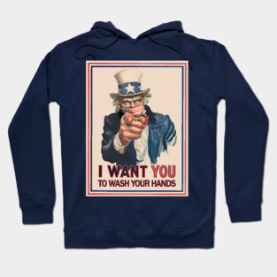 Uncle Sam I Want You To Wash Your Hands Coronavirus 2020 Poster Hoodie