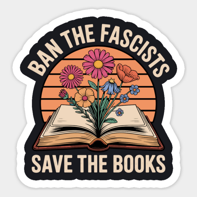 Ban The Fascists Save The Books Sticker by Charles's Store 8