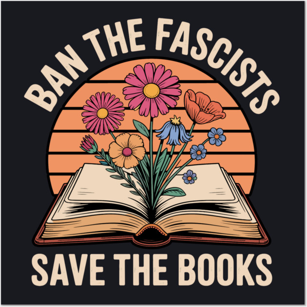 Ban The Fascists Save The Books Wall Art by Charles's Store 8