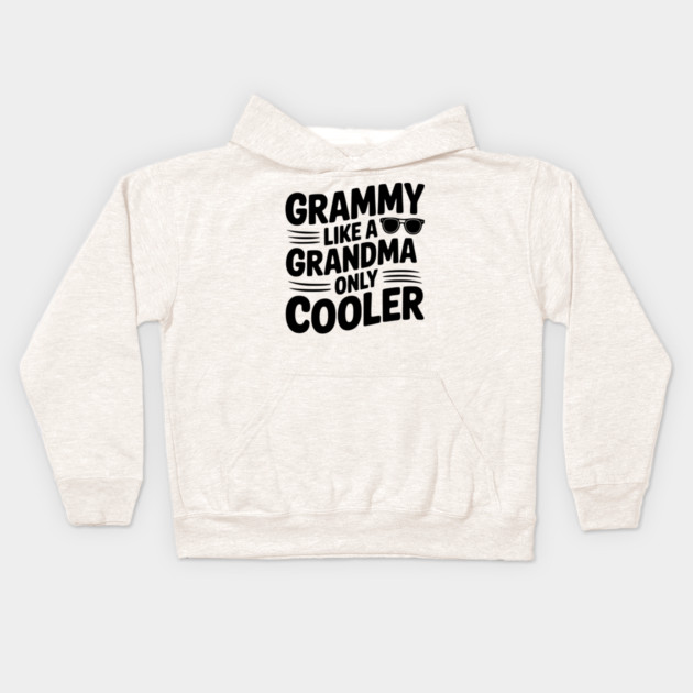 Grammy Like a Grandma Only Cooler Kids Hoodie by Frank Ring