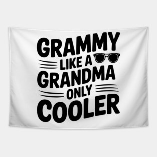 Grammy Like a Grandma Only Cooler Tapestry