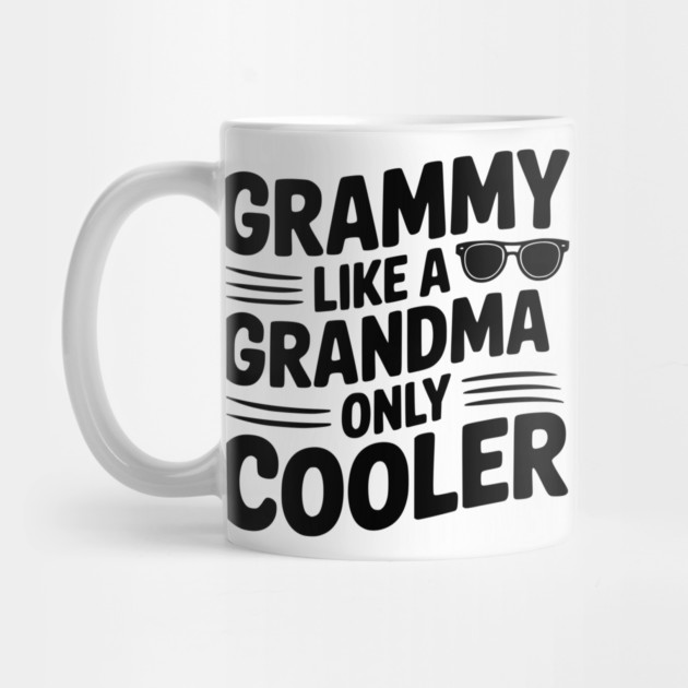 Grammy Like a Grandma Only Cooler by Frank Ring