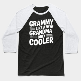 Grammy Like a Grandma Only Cooler Baseball T-Shirt