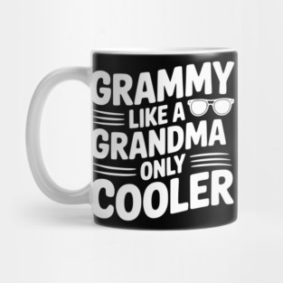 Grammy Like a Grandma Only Cooler Mug