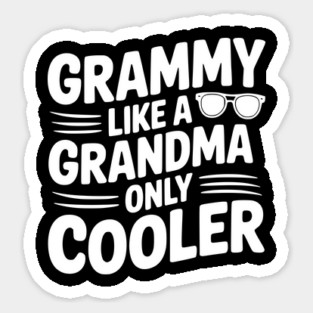 Grammy Like a Grandma Only Cooler Magnet