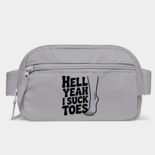 Hell Yeah I Suck Toes Bag