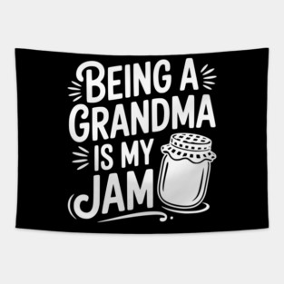 Being a Grandma is My Jam Tapestry