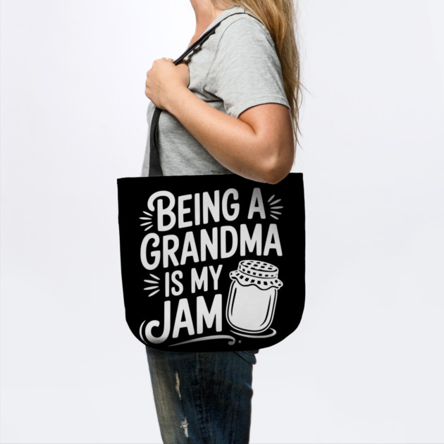 Being a Grandma is My Jam by Frank Ring