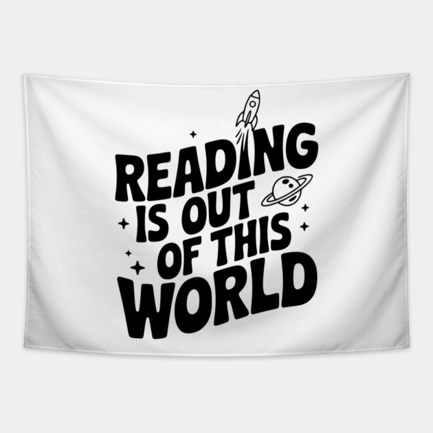 Reading is Out of This World Tapestry by Frank Ring