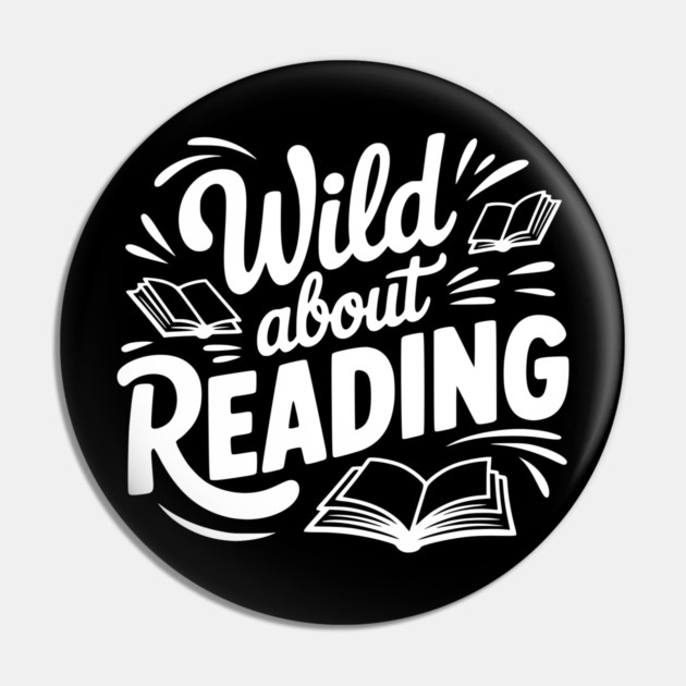 Wild about Reading Pin by Frank Ring