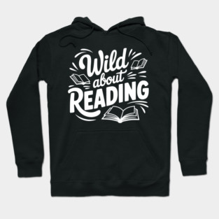 Wild about Reading Hoodie