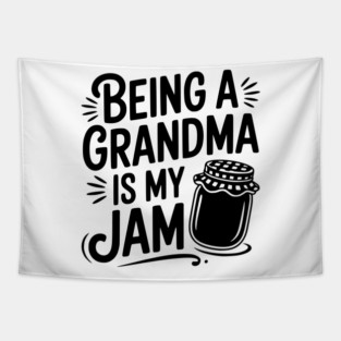Being a Grandma is My Jam Tapestry