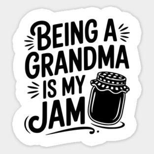 Being a Grandma is My Jam Magnet