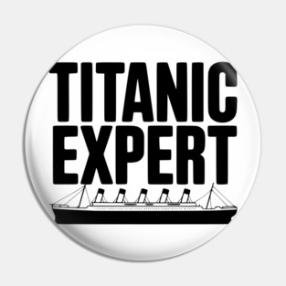 Titanic Expert Pin