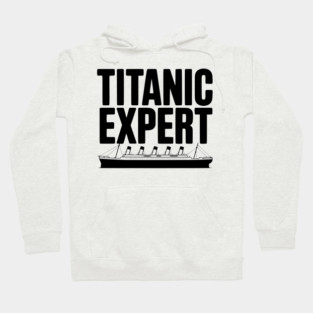 Titanic Expert Hoodie