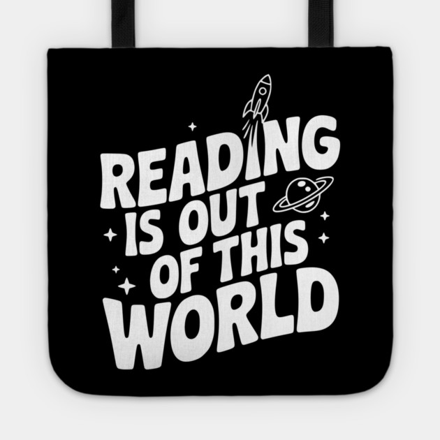Reading is Out of This World Tote by Frank Ring