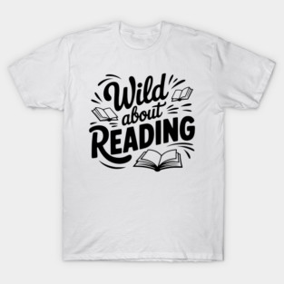 Wild about Reading T-Shirt