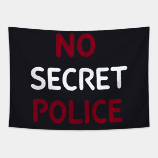 No Secret Police Tapestry