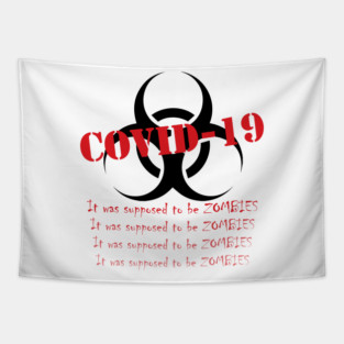 It was supposed to be zombies Tapestry