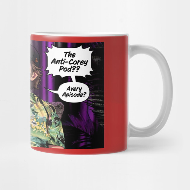 The Anti-Corey Pod? by Jim and Them