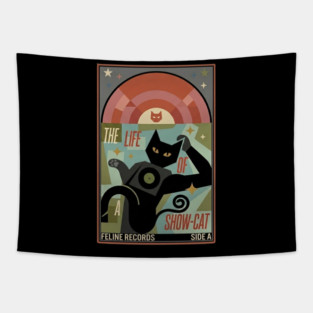 THE LIFE OF A SHOW CAT Tapestry