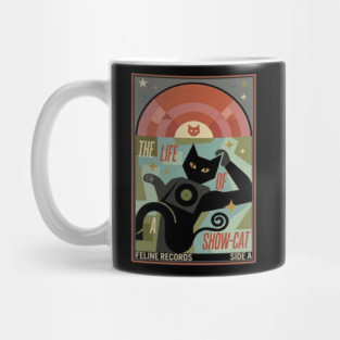 THE LIFE OF A SHOW CAT Mug