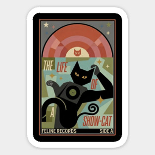 THE LIFE OF A SHOW CAT Magnet