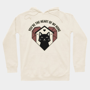 YOU ARE THE HEART OF MY HOME Hoodie