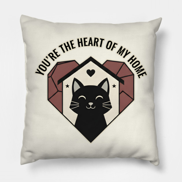 YOU ARE THE HEART OF MY HOME Pillow by Cataura