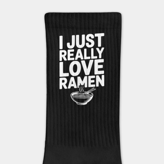I Just Really Love Ramen by Frank Ring