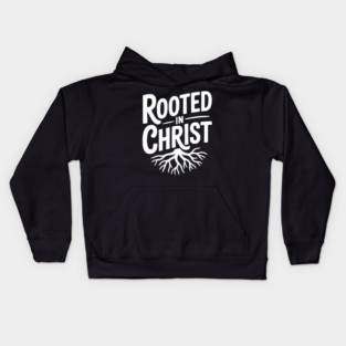Rooted in Christ Kids Hoodie