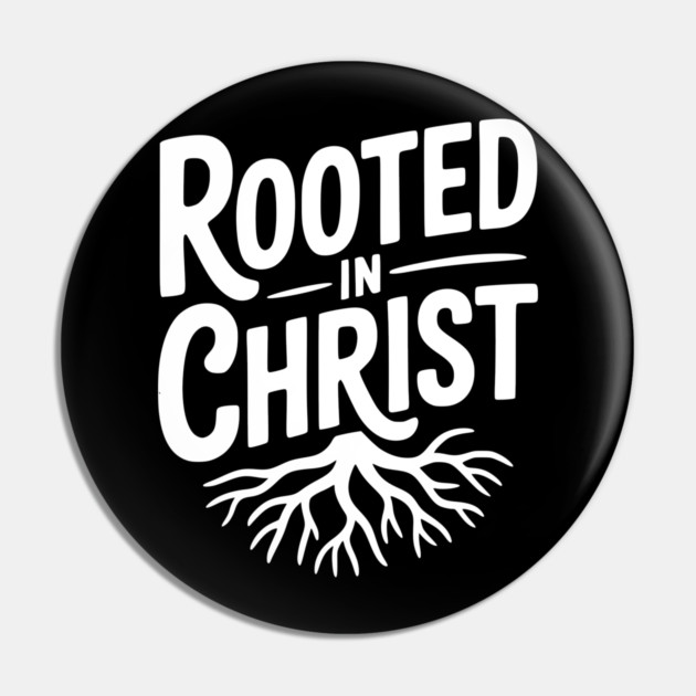 Rooted in Christ Pin by Frank Ring
