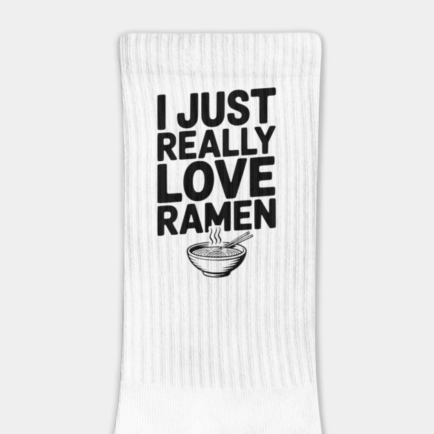 I Just Really Love Ramen by Frank Ring