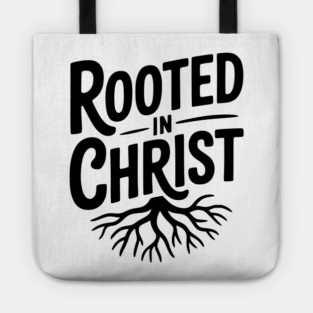 Rooted in Christ Tote