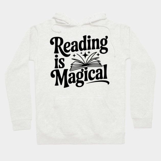 Reading is Magical Hoodie by Frank Ring