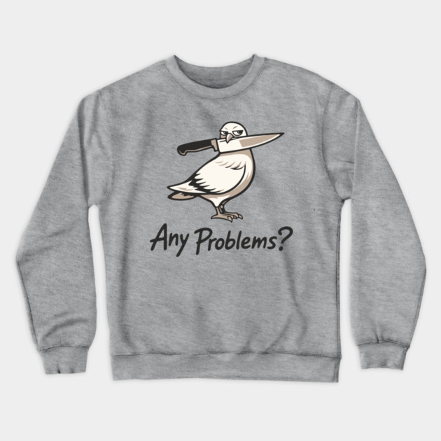 Any Problems? Intimidation Attitude Vibes Crewneck Sweatshirt by Anticorporati