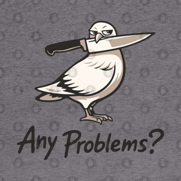 Any Problems? Intimidation Attitude Vibes by Anticorporati