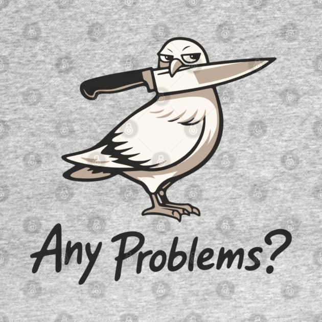 Any Problems? Intimidation Attitude Vibes by Anticorporati