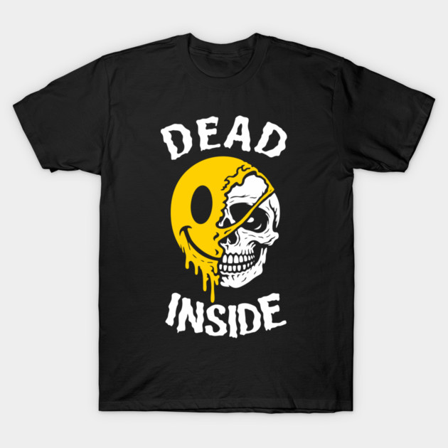 Dead Inside Existential Dread Emotional Burnout T-Shirt by Anticorporati