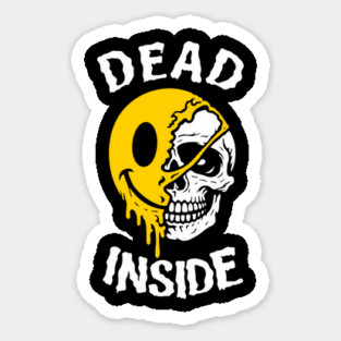 Dead Inside Existential Dread Emotional Burnout Magnet