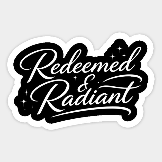 Redeemed & Radiant Christian Gift Sticker by Francisca's Store