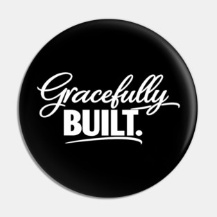 Gracefully Built Christian Gift Pin