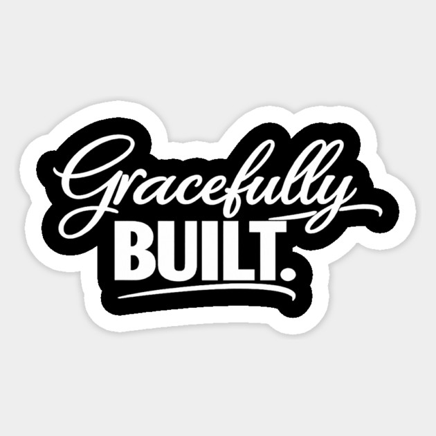Gracefully Built Christian Gift Sticker by Francisca's Store