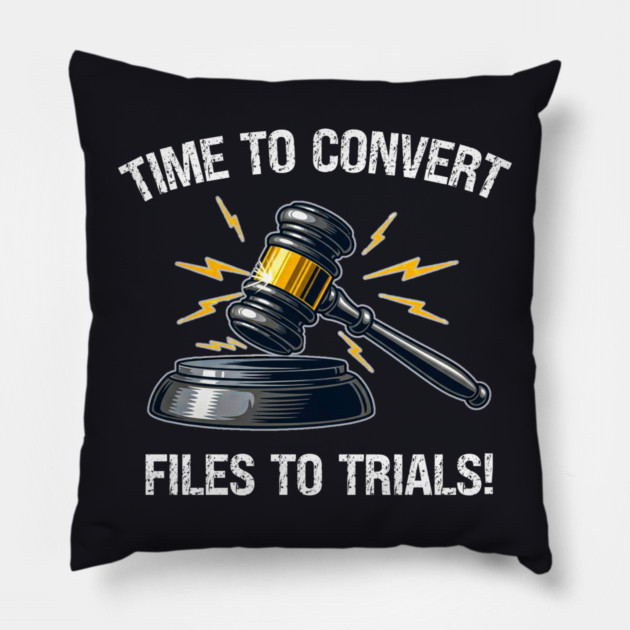 Time To Convert Files To Trials! Pillow by Charles's Store 8