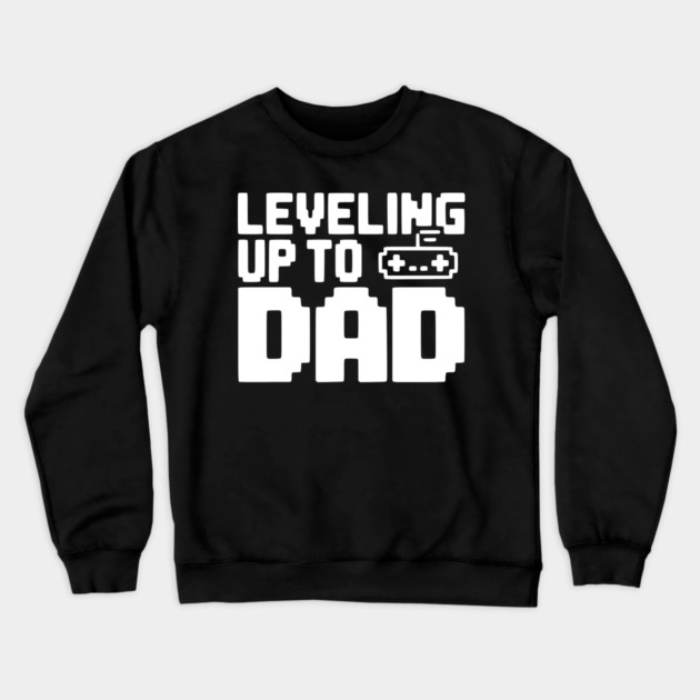 Leveling Up to Dad Crewneck Sweatshirt by Frank Ring